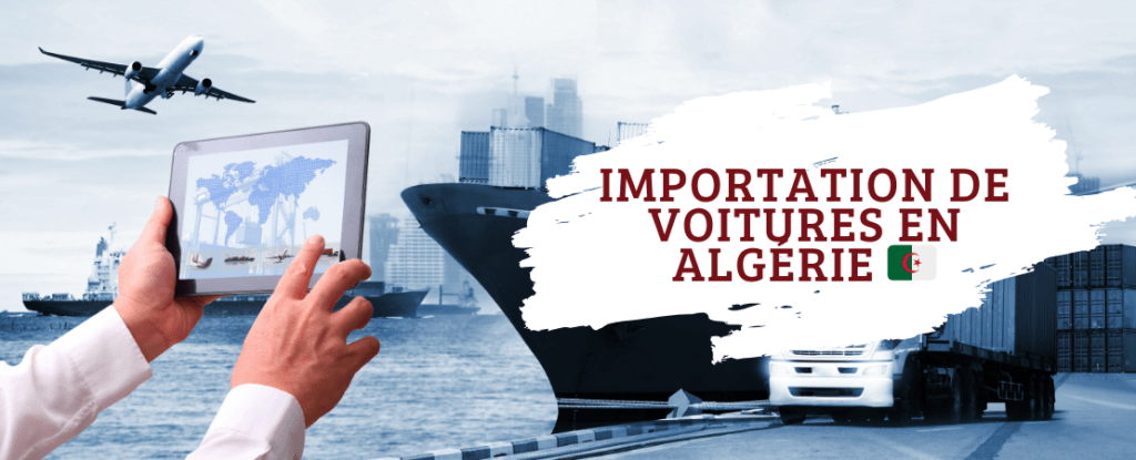 Importation de véhicules en Algérie